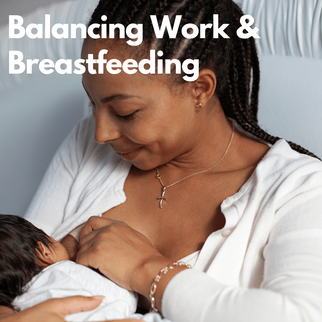 Balancing Breastfeeding and Work